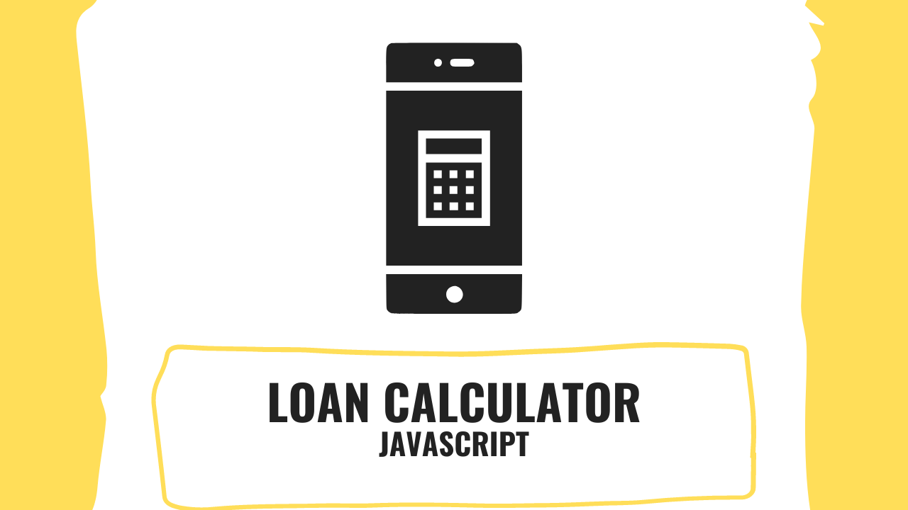 Javascript Loan Calculator